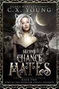 Second Chance Mates (The Kitsune's Pack #2) by Clara Hartley