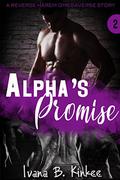 Alpha's Promise (The Clarity #2) by Ivana B. Kinkee
