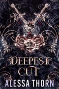 Deepest Cut by Alessa Thorn