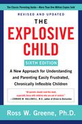 The Explosive Child by Ross W. Greene