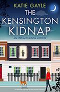The Kensington Kidnap (Epiphany Bloom #1) by Katie Gayle