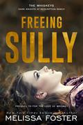 Freeing Sully by Melissa Foster