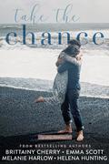 Take The Chance (Elements #4 incl'd) by Emma Scott