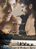 A Place for Cliff (Dominion of Brothers #2) by Talon P.S.