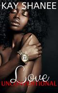 Love Unconventional by Kay Shanee