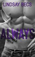 Always (Always #1) by Lindsay Becs