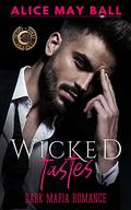Wicked Tastes by Alice May Ball