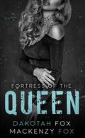 Fortress of the Queen by Dakotah Fox, Mackenzy Fox