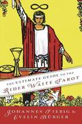 The Ultimate Guide to the Rider Waite Tarot by Johannes Fiebig