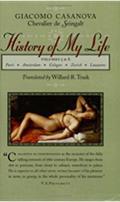 History of My Life, Volumes III & IV (History of My Life #2) by Giacomo Casanova
