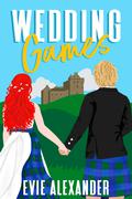 Wedding Games (Kinloch #5) by Evie Alexander