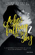 Ashes falling for The Sky 2 by Nine Gorman, Mathieu Guibé