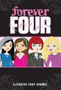 Forever Four (Forever Four #1) by Elizabeth Cody Kimmel