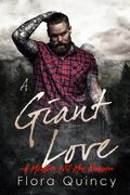 A Giant Love by Flora Quincy