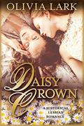 Daisy Crown (The Flowers #1) by Olivia Lark