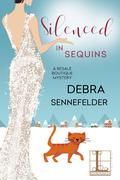 Silenced in Sequins (Resale Boutique Mystery #2) by Debra Sennefelder