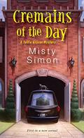 Cremains of the Day (Tallie Graver Mystery #1) by Misty Simon