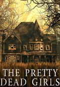 The Pretty Dead Girls by Skylar Finn