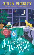 Death of a Wandering Wolf (Hungarian Tea House Mystery #2) by Julia Buckley