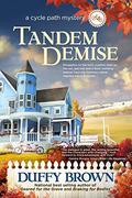 Tandem Demise (The Cycle Path Mysteries #3) by Duffy Brown