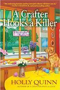 A Crafter Hooks a Killer (A Handcrafted Mystery #2) by Holly Quinn
