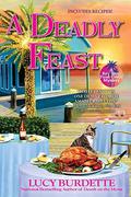A Deadly Feast (Key West Food Critic Mystery #9) by Lucy Burdette