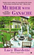 Murder with Ganache (Key West Food Critic Mystery #4) by Lucy Burdette