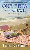 One Feta in the Grave (Kebab Kitchen Mystery #3) by Tina Kashian