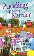 Pudding Up With Murder (Undercover Dish Mystery #3) by Julia Buckley