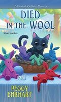 Died in the Wool (A Knit & Nibble Mystery #2) by Peggy Ehrhart