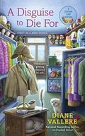 A Disguise to Die For (Costume Shop Mystery #1) by Diane Vallere