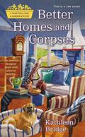 Better Homes and Corpses (Hamptons Home & Garden Mystery #1) by Kathleen Bridge