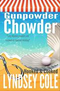 Gunpowder Chowder by Lyndsey Cole