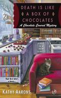 Death Is Like a Box of Chocolates (A Chocolate Covered Mystery #1) by Kathy Aarons