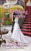 Wedding Duress (A Southern Sewing Circle #10) by Elizabeth Lynn Casey