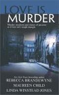 Love Is Murder by Rebecca Brandewyne