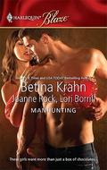 Manhunting: The Chase / The Takedown / The Satisfaction by Betina Krahn