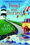 Read and Buried (Lighthouse Library Mystery #6) by Eva Gates