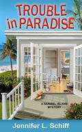 Trouble in Paradise by Jennifer L. Schiff