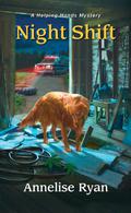 Night Shift (A Helping Hands Mystery #2) by Annelise Ryan