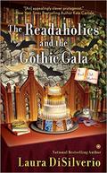 The Readaholics and the Gothic Gala (Book Club Mystery #3) by Laura DiSilverio