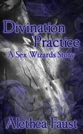 Divination Practice by Alethea Faust