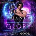 Hand of Glory (Arcane Hearts #5) by Zachary Johnson