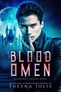 Blood Omen (Infinite Arcana #1) by Sheena Jolie