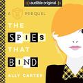 The Spies That Bind (Gallagher Girls #0.5) by Ally Carter