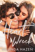 Heart Wreck by Melinda Hazen
