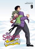 My Senpai is Annoying Vol. 9 (先輩がうざい後輩の話 / My Senpai is Annoying #9) by Shiromanta
