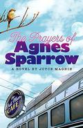 The Prayers of Agnes Sparrow (Bright's Pond #1) by Joyce Magnin
