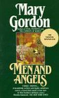 Men and Angels by Mary Gordon