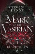 Mark of the Vasirian: A Fated Mates Vampire Romance (Blackthorn Saga #1) by Stephanie Denne